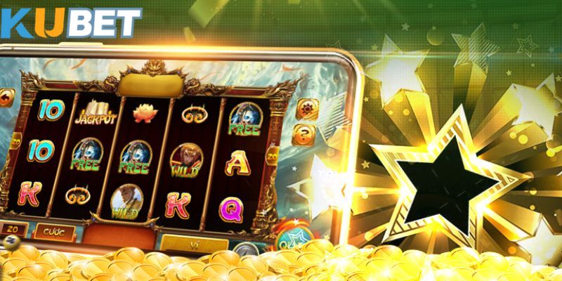 Nhà cái Kubet - lựa chọn nổ hũ hàng đầu của anh em game thủ