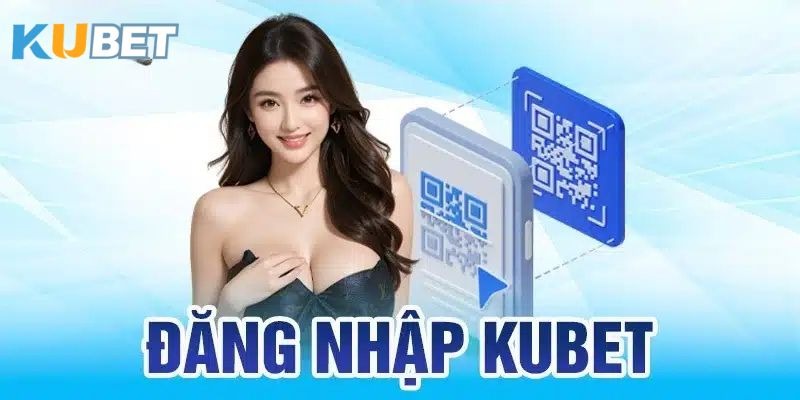 Quy trình đăng nhập Kubet dành cho tân thủ